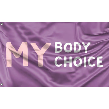 My Body My Choice Flag - Flag Republic