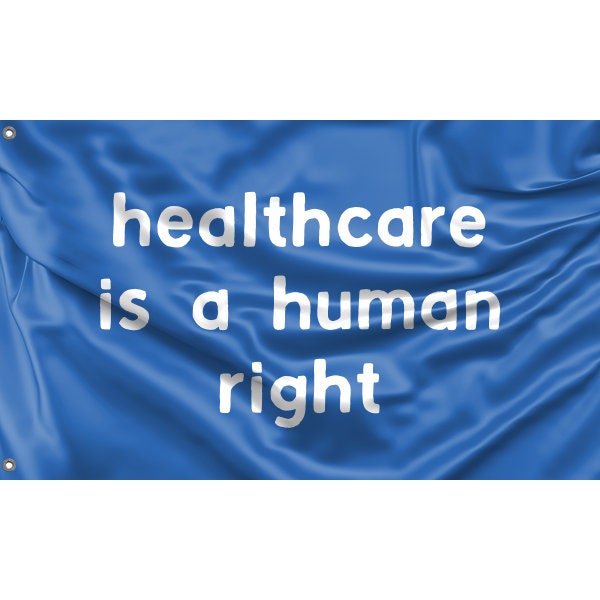 Healthcare Is A Human Right Flag