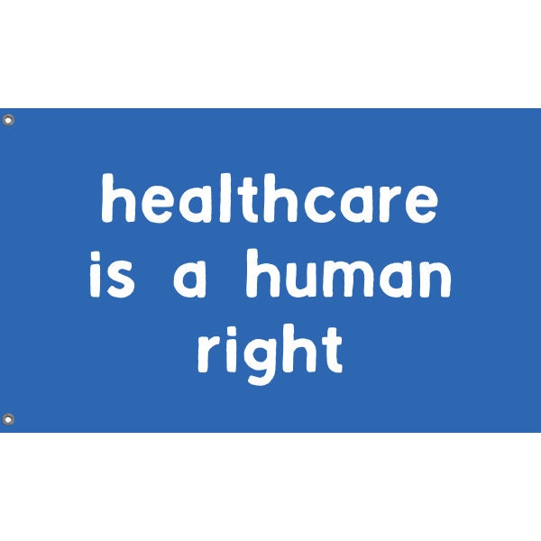 Healthcare Is A Human Right Flag