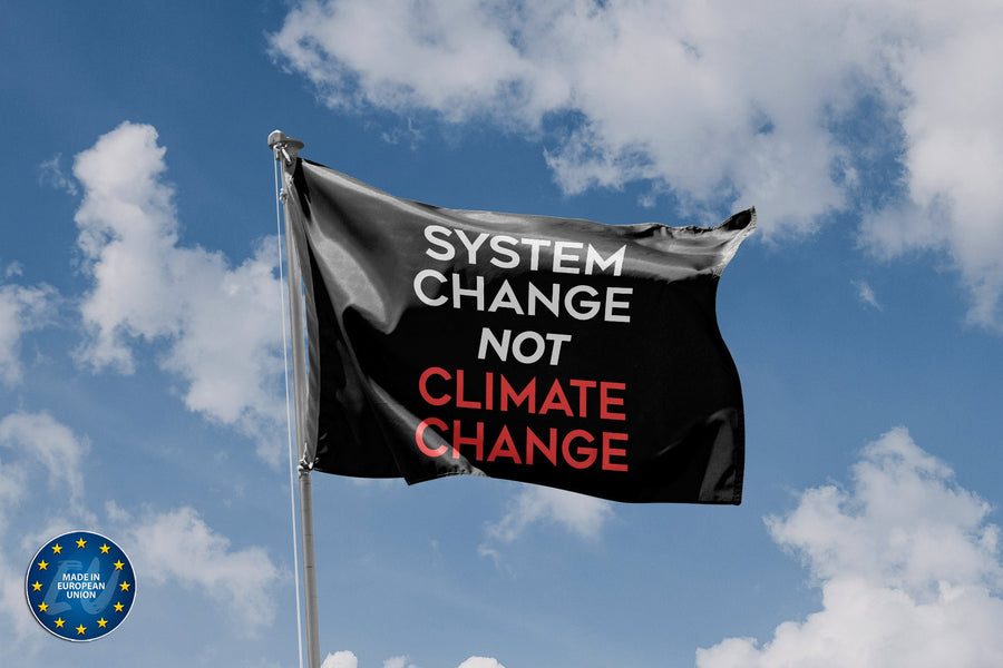 System Change Not Climate Change Flag - Flag Republic