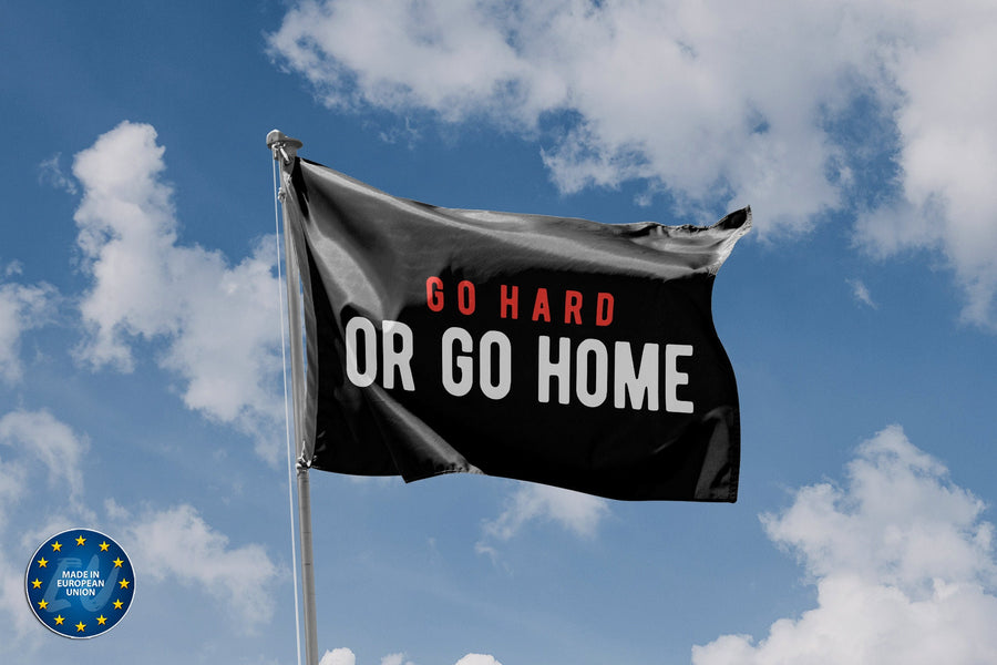 Go Hard Or Go Home Flag