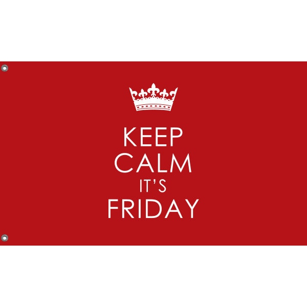 Keep Calm It's Friday Flag