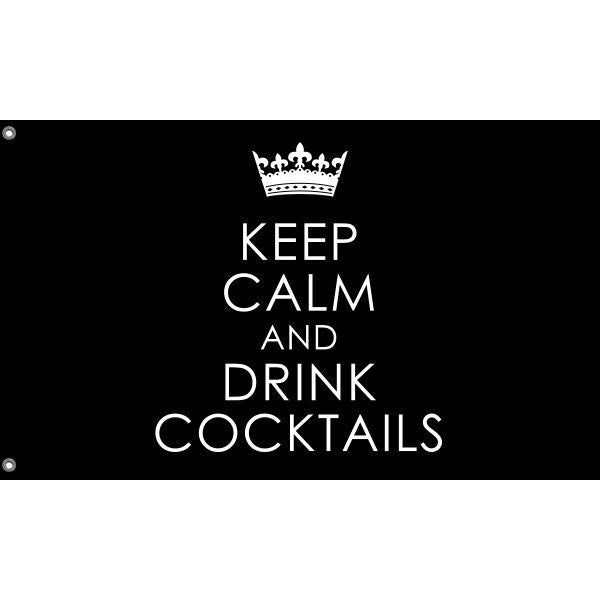 Keep Calm And Drink Cocktails Flag