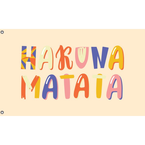 Hakuna Matata Flag - Flag Republic