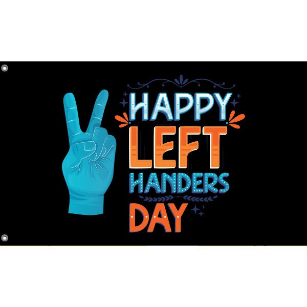 Happy Left Handers Day Flag