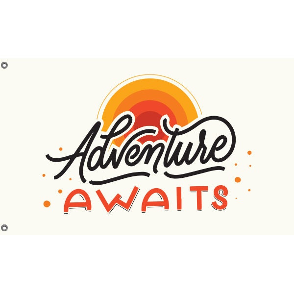 Adventure Awaits Flag