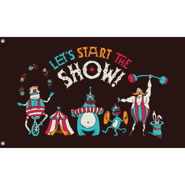 Let's Start The Show Flag