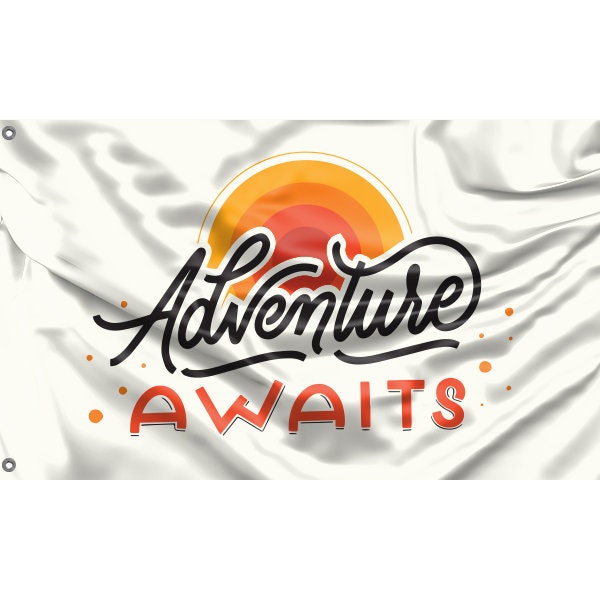 Adventure Awaits Flag