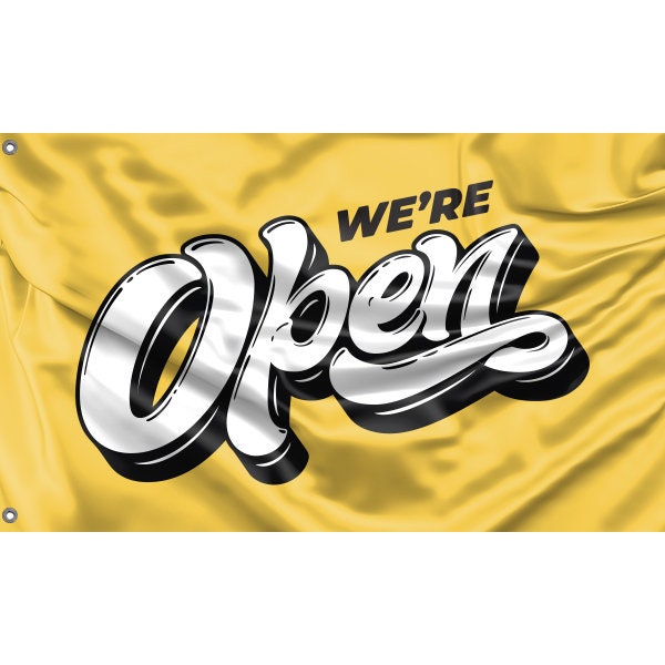 We're Open Yellow Flag - Flag Republic