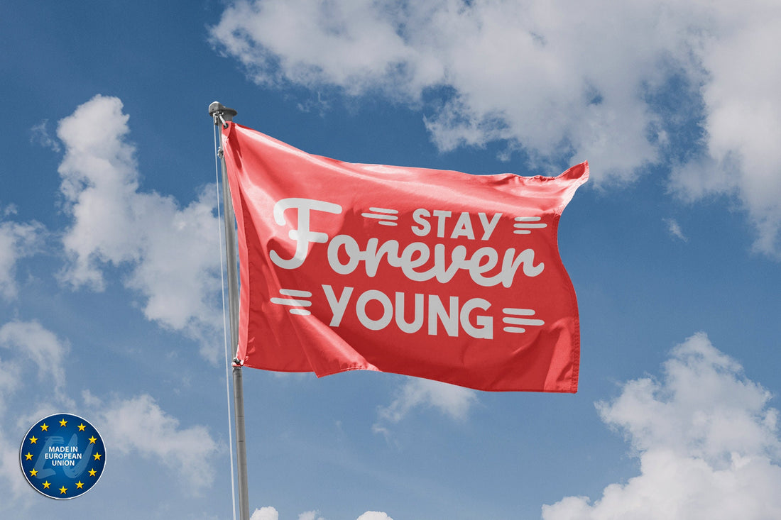 Stay Forever Young Flag - Flag Republic