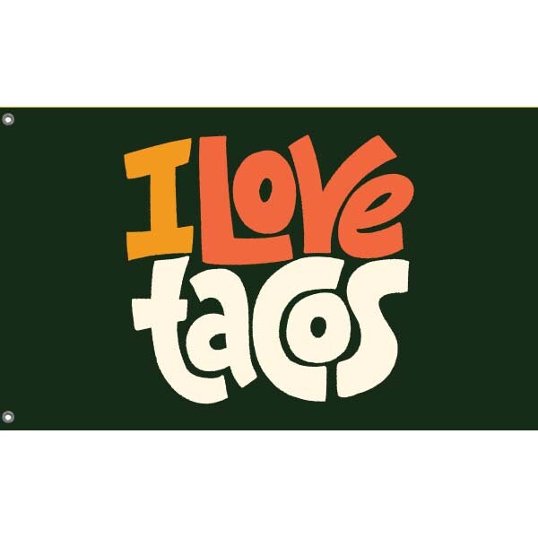 I Love Tacos Flag