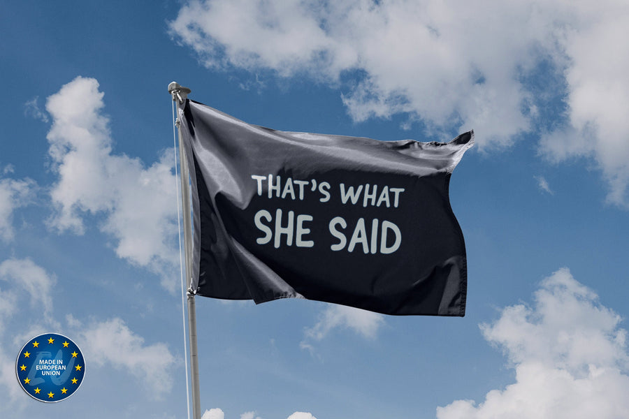 That's What She Said Flag