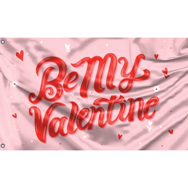 Be My Valentine Flag