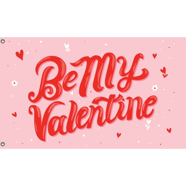 Be My Valentine Flag