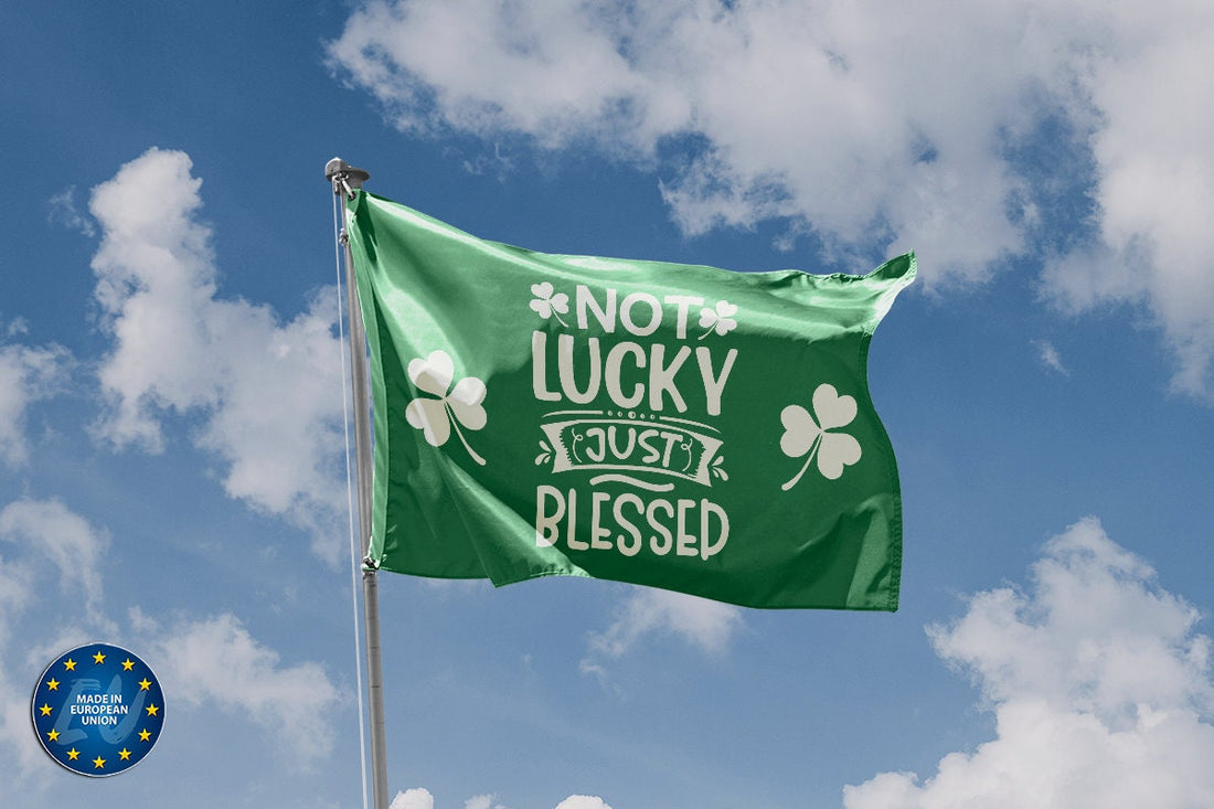 Not Lucky Just Blessed Flag - Flag Republic