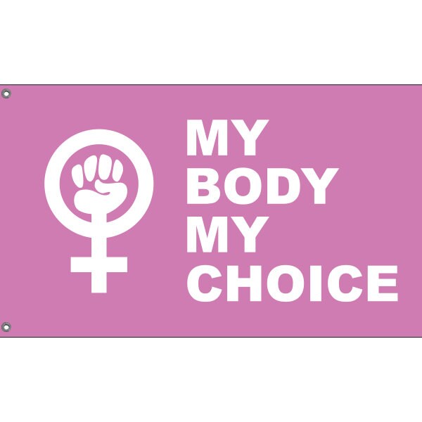 My Body My Choice Flag